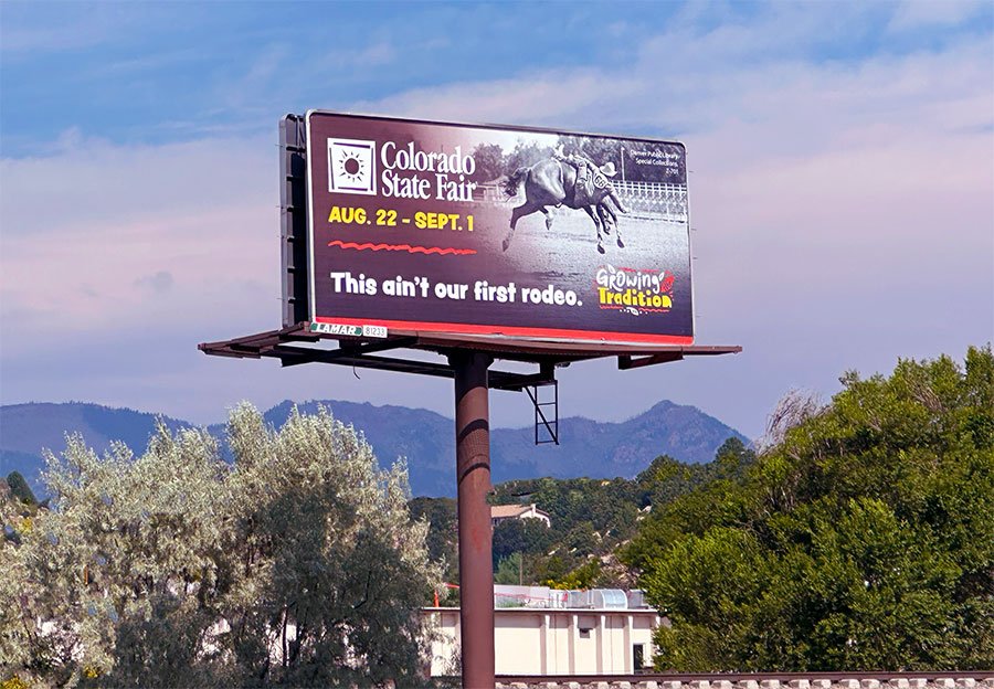 Billboard advertising the Colorado State Fair 2025, scheduled for August 22 to September 1 in Pueblo, Colorado, with the slogan “This ain’t our first rodeo.”
